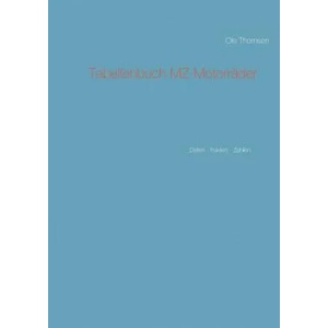 Tabellenbuch MZ-Motorrader | OLE Thomsen (ISBN: 9783738634082)