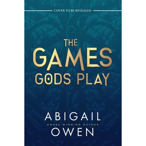 The Games Gods Play (Standard Edition) | OWEN ABIGAIL (ISBN: 9781649376411)
