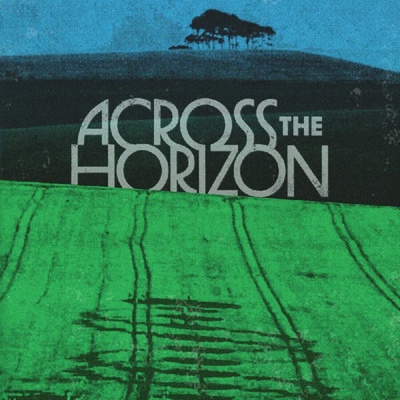 Various Artists - Across The Horizon (+ 7") LTD 2 LP