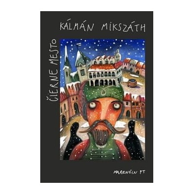 Čierne mesto - Kálmán Mikszáth