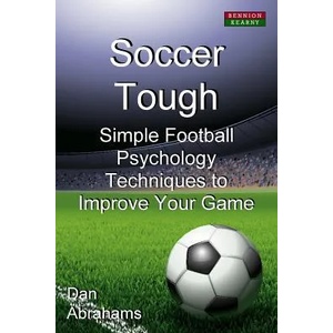 Soccer Tough | Dan Abrahams (2012)