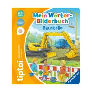 tiptoi® Mein Wörter-Bilderbuch Baustelle (ISBN: 9783473492701)