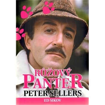 Růžový panter Peter Sellers - Ed Sikov