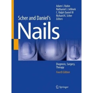 Scher and Daniel's Nails | Adam I. Rubin, Nathaniel J. Jellinek, C. Ralph Daniel, Richard K. Scher (ISBN: 9783319656472)