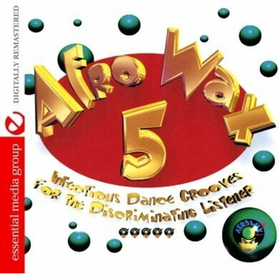 Afrowax 5 - Infectious Dance Grooves - Various CD