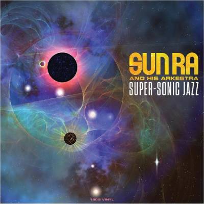 Super-sonic Jazz - Sun Ra and His Arkestra LP