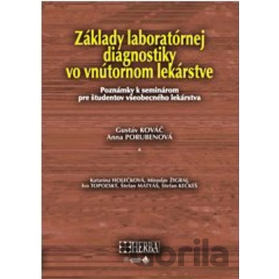 Základy laboratórnej diagnostiky vo vnútornom lekárstve - Gustáv Kováč