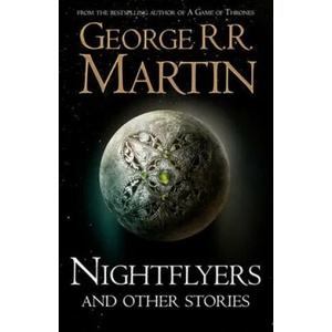 Nightflyers and Other Stories | George R. R. Martin (2018)
