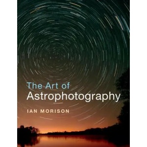 Art of Astrophotography | Ian Morison (ISBN: 9781316618417)
