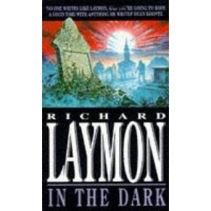 In the Dark | Richard Laymon (ISBN: 9780747245094)