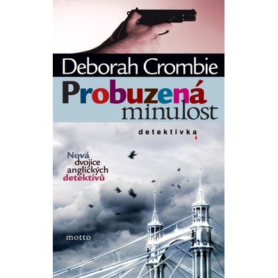 Probuzená minulost - Deborah Crombie