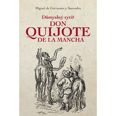 Důmyslný rytíř Don Quijote de la Mancha