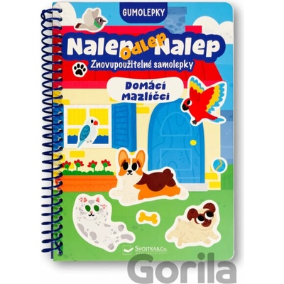 Nalep, odlep, nalep! Gumolepky Domácí mazlíčci - Svojtka&Co.