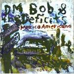 DM Bob & The Deficits - Mexico Americano / Bandido Mexicano (LP) (0700498005470)