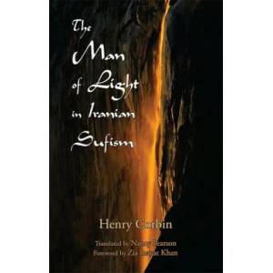 Man of Light in Iranian Sufism | Henry Corbin (ISBN: 9780930872489)