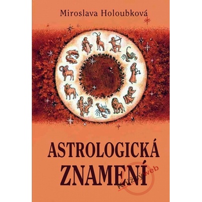 Astrologická znamení - Miroslava Holoubková
