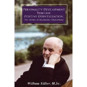 Personality Development Through Positive Disintegration | William Tillier (ISBN: 9781600251078)