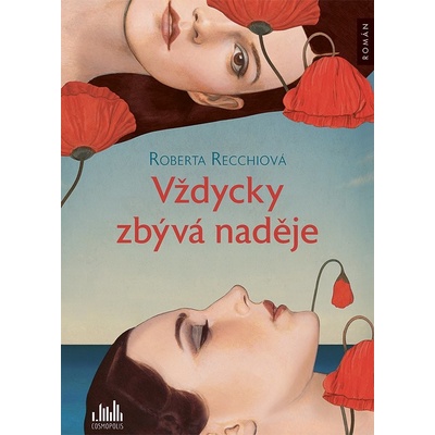 Vždycky zbývá naděje - Recchia Rossella Roberta