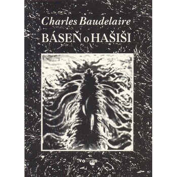 Baudelaire Charles - Báseň o hašiši
