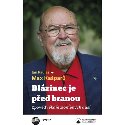 Blázinec je před branou