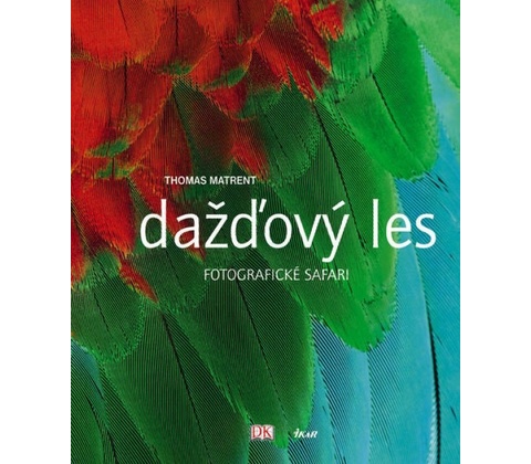 Dažďový les - Thomas Marent