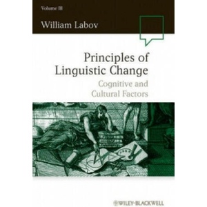 Principles of Linguistic Change, Volume 3 | William Labov (ISBN: 9781405112147)