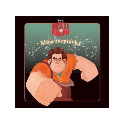 Hromotĺk Ralf - Moja rozprávka - Kolektív