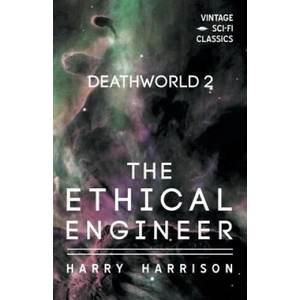 Deathworld 2: The Ethical Engineer | Harry Harrison (2018)