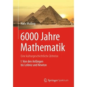 6000 Jahre Mathematik | Hans Wußing (2012)