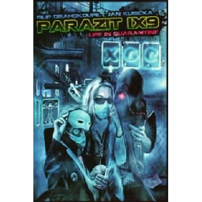 Parazit IX9 : life in quarantine - Filip Drahokoupil