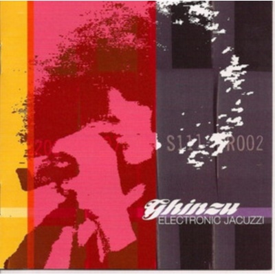 GHINZU - ELECTRONIC JACUZZI LP