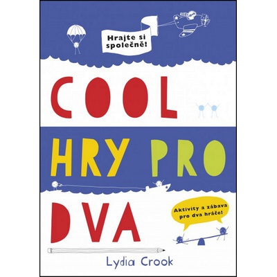 Cool hry pro dva - Lydia Crook
