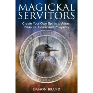 Magickal Servitors (ISBN: 9781523403462)