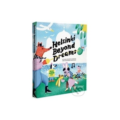 Helsinki Beyond Dreams - Hella Hernberg