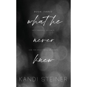 What He Never Knew (ISBN: 9781960649072)