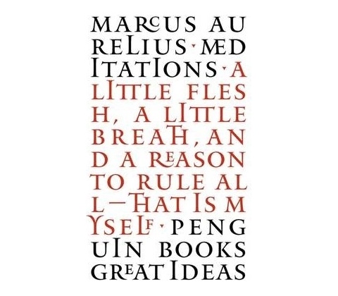 Meditations - Marcus Aurelius