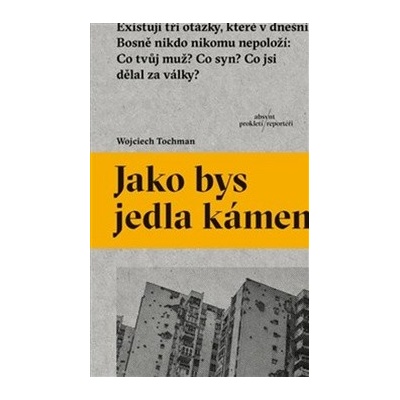 Jako bys jedla kámen