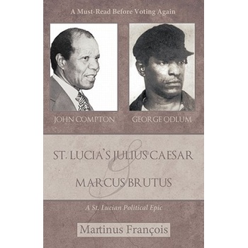 St. Lucias Julius Caesar & Marcus Brutus