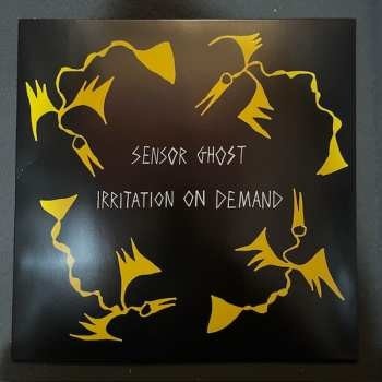 Sensor Ghost: Irritation On Demand LP
