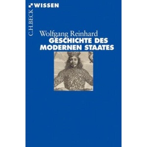 Geschichte des modernen Staates | Wolfgang Reinhard (2007)
