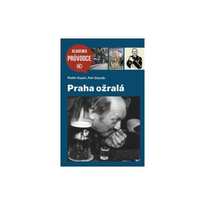 Kopáč, Radim - Praha ožralá