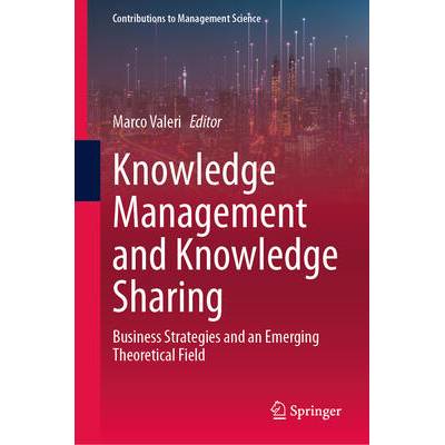 Knowledge Management and Knowledge Sharing | Marco Valeri