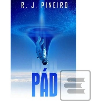 Pád - R. J. Pineiro