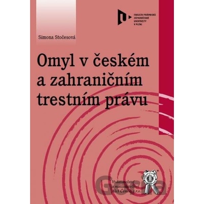 Omyl v českém a zahraničním trestním právu - Simona Stočesová