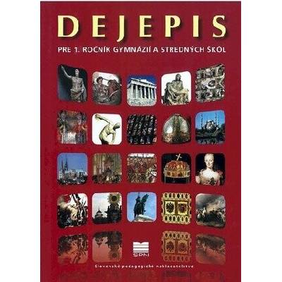 Dejepis pre 1. ročník gymnázií a SŠ - Bada M.,Bocková A., Krasnovský B.,Lukačka J., Tonková M.