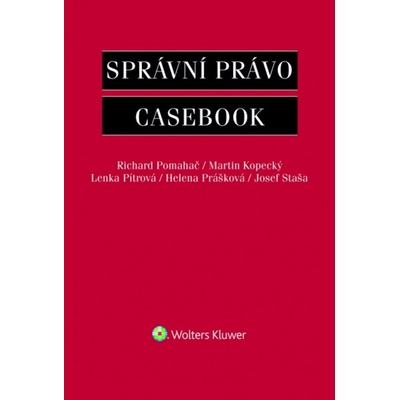 Správní právo - Pomahač Richard, Kopecký Martin, Pítrová Lenka