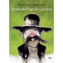 Viedenské legendy a povesti Brigitte Weningerová, Jakob Kirchmayr