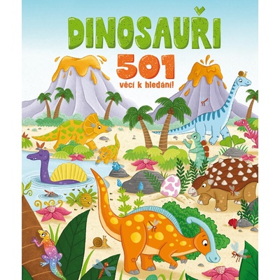 Dinosauři - 501 věcí k hledání - Claire Mowat