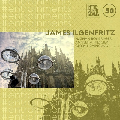 ILGENFRITZ, JAMES - #ENTRAINMENTS CD