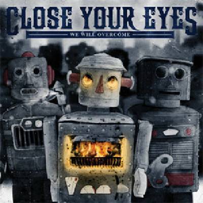 Close Your Eyes - We Will Overcome CD